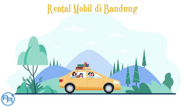 Perusahaan Rental Mobil Bandung
