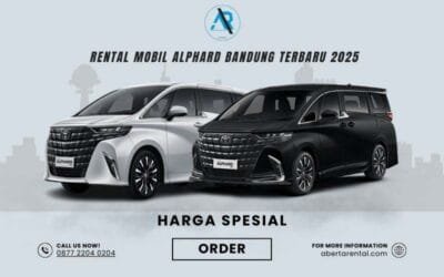 Jasa Sewa Mobil Alphard Bandung Terbaru 2025